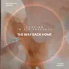 Stream & download The Way Back Home