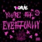 You’re My Eventually - T-Ravill lyrics