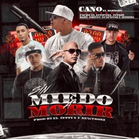 Sin Miedo a Morir (feat. Pacho el Antifeka, Jetson el Super, Baby Johnny, Suspenso & Jenziel) - Single - Cano El Barbaro
