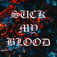 Suck My Blood (feat. Wite Katt) - Single - Kuoga.