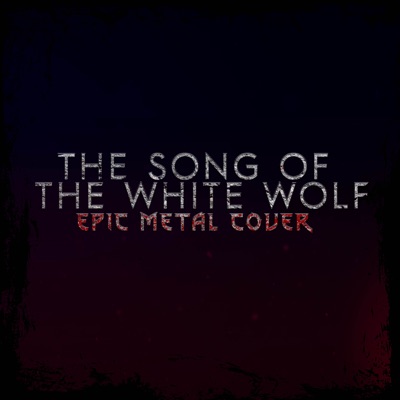 The Song of the White Wolf - Single