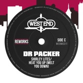 Shirley Lites - Heat You Up (Melt You Down) [Dr Packer Reworks]
