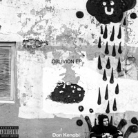 Oblivion EP - Don Kenobi
