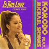 Is This Love (Primate Remix) [feat. Michael Shynes] - Single