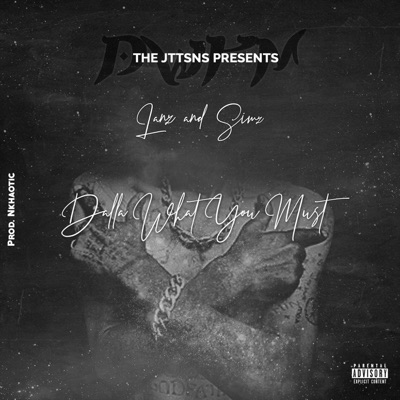 Dalla What You Must (Dwym) - Single