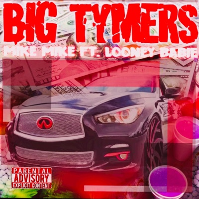Big Tymers (feat. Looney Babie) - Single