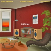 Casual (feat. Jeff Bernat & Johnny Stimson) artwork