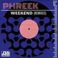 weekend phreek
