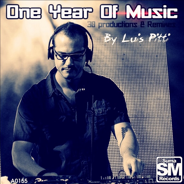 One Year of Music by Luis Pitti