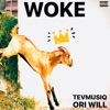 Woke (feat. Ori Will) - Single