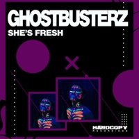 She's Fresh - Single - Ghostbusterz