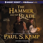 The Hammer and the Blade: A Tale of Egil and Nix (Unabridged) - Paul S. Kemp