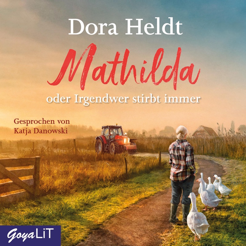 Mathilda oder Irgendwer stirbt immer