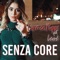 Senza core (feat. Levrè) - Carmen Nappi lyrics
