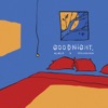 Goodnight - Single