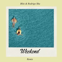 Weekend (Remix) - Single - Rodrigo Sha & Blitz