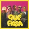 Qué Pasa - Single