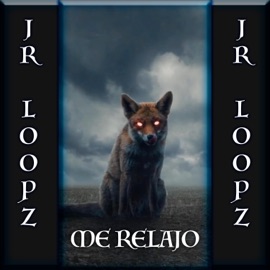 Me Relajo Jr Loopz