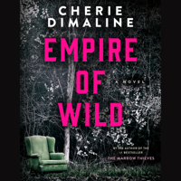 Cherie Dimaline - Empire of Wild (Unabridged) artwork