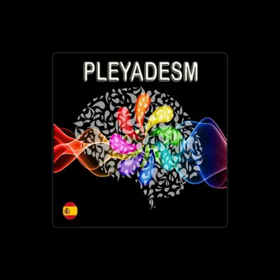 Listen to Pleyadesm, watch music videos, read bio, see tour dates & more!