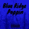 Blue Ridge Poppin' - Single