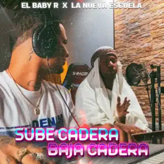 Sube Cadera, Baja Cadera - Single by El Baby R & La Nueva Escuela album reviews, ratings, credits