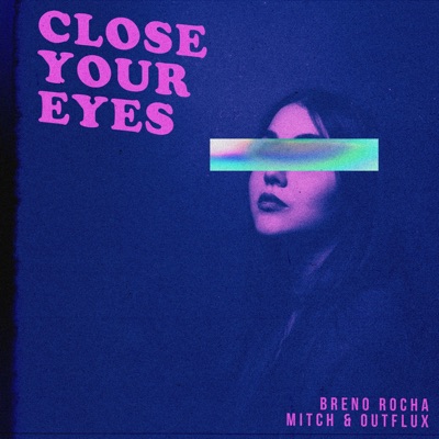 Close Your Eyes - Single