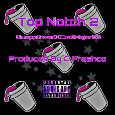 Top Notch 2 - EP