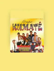Grupo Kumatêを聴いたり、ミュージックビデオを鑑賞したり、経歴やツアー日程などを確認したりしましょう！