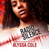 Radio Silence - Alyssa Cole