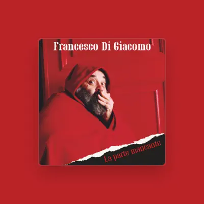 Listen to Francesco Di Giacomo, watch music videos, read bio, see tour dates & more!