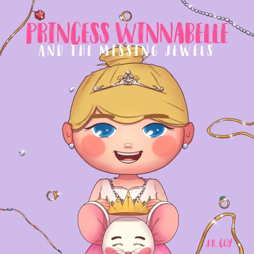 Princess Winnabelle and the Missing Jewels (A Princess Fairy Tale for Girls that Like to Be Smart, Silly, Fearless and Fancy!): Smart Girl Fairy Tales, Book 1 (Unabridged) cover