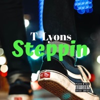 Steppin' - Single - T-LYONS