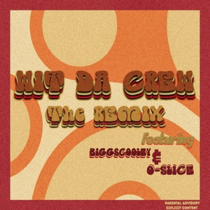 Wit Da Crew (feat. O-Slice & Biggs Cooley) [Remix]