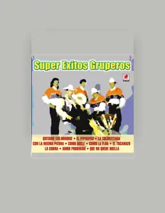 Super Exitos Gruperosを聴いたり、ミュージックビデオを鑑賞したり、経歴やツアー日程などを確認したりしましょう！