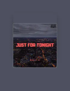 聆聽 MAX X AJ、觀看音樂影片、閱讀小傳、查看巡演日期等！