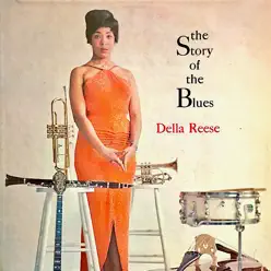 The Story of the Blues (Remastered) - Della Reese The Story of the Blues (Remastered) - Della Reese