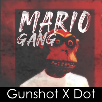 Mario Gang (feat. Lil dot) - Single