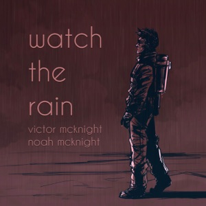 Watch the Rain (Instrumental)