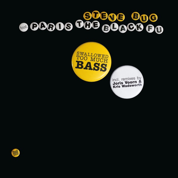 Swallowed Too Much Bass (feat. Paris the Black Fu) [Remixes]
