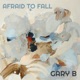 Afraid to Fall Single