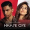 Haaye Oye (feat. Jonita Gandhi) [Acoustic] - QARAN lyrics