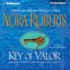 Key of Valor: Key Trilogy, Book 3 (Unabridged) - Nora Roberts