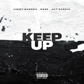 KEEP UP (feat. Doss & Jay Garcia) Jimmy Sandra