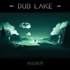 Higher - Rub a Dub Story