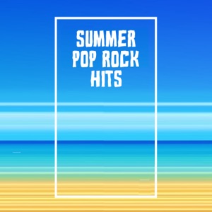 Summer Pop Rock Hits