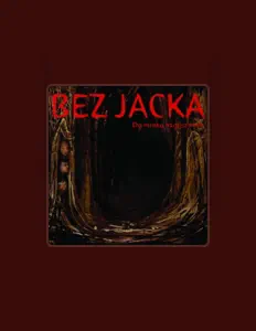 Dengarkan Bez Jacka, tonton video musik, baca bio, lihat tanggal tur & lainnya!