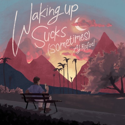Waking up Sucks (Sometimes) - Single