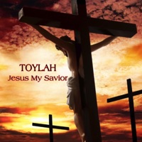 Jesus My Savior - Single - Toylah