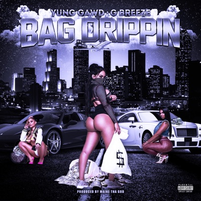 Bag Drippin' - Single